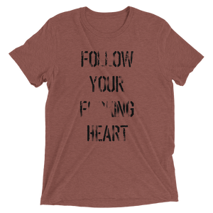 Open image in slideshow, FOLLOW YOUR HEART SHIRT
